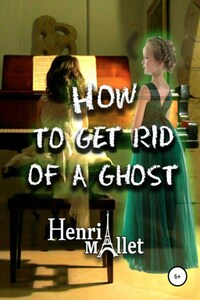 How to get rid of a ghost